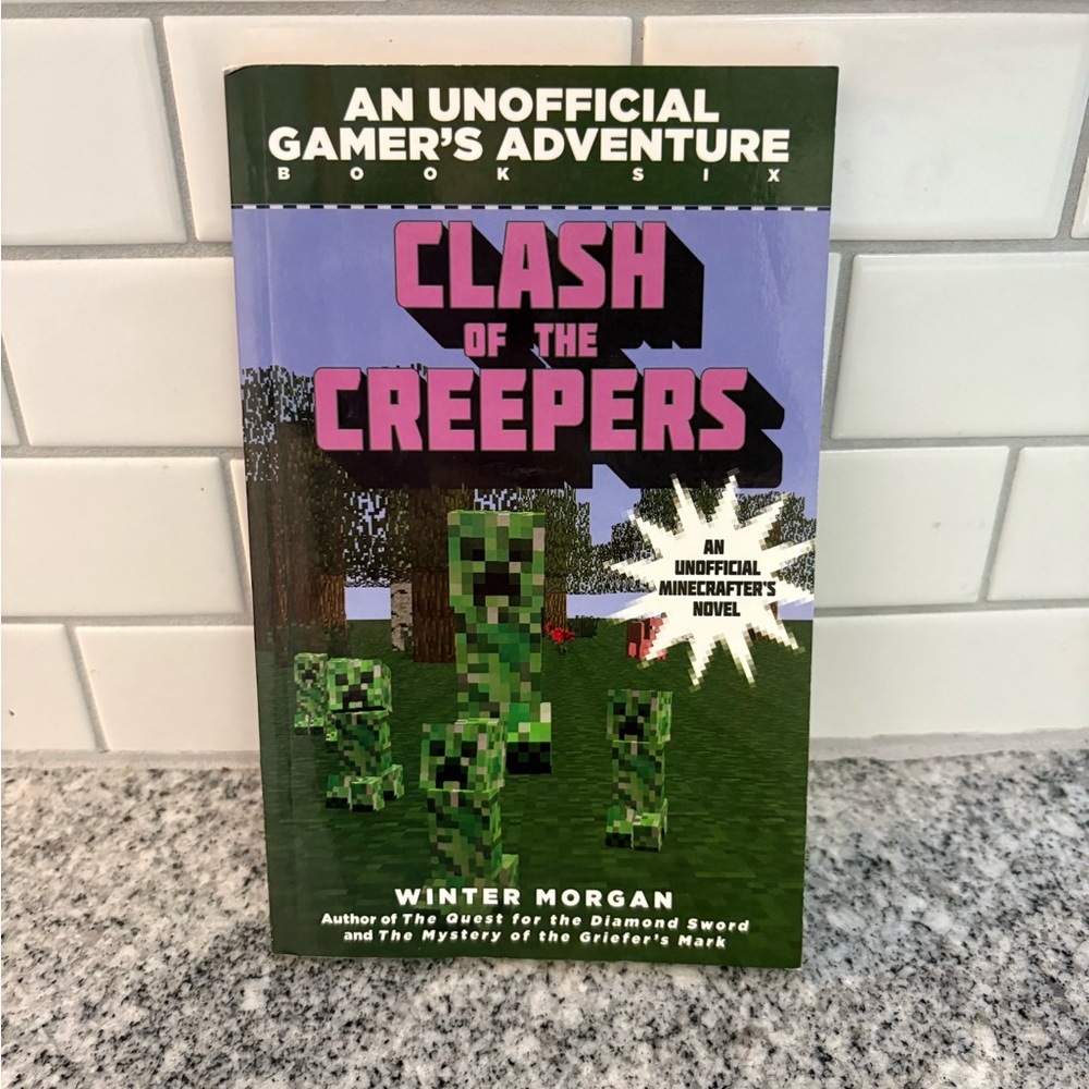 Clash of the Creepers  - An Unofficial Minecrafter’s Novel